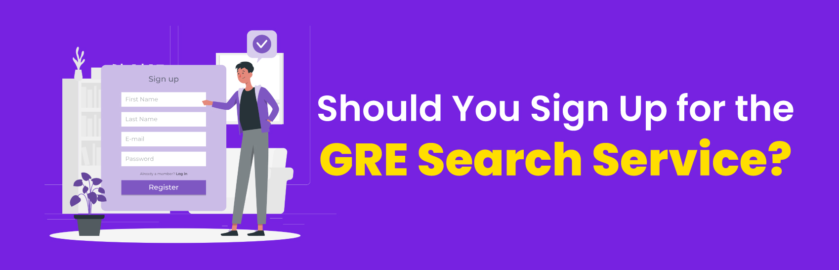 GRE Search Service: Should You Sign Up?